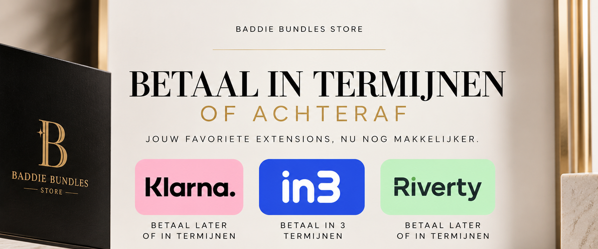 Human hair extensions en wigs in delen of achteraf betalen met Klarna bij BaddieBundlesStore