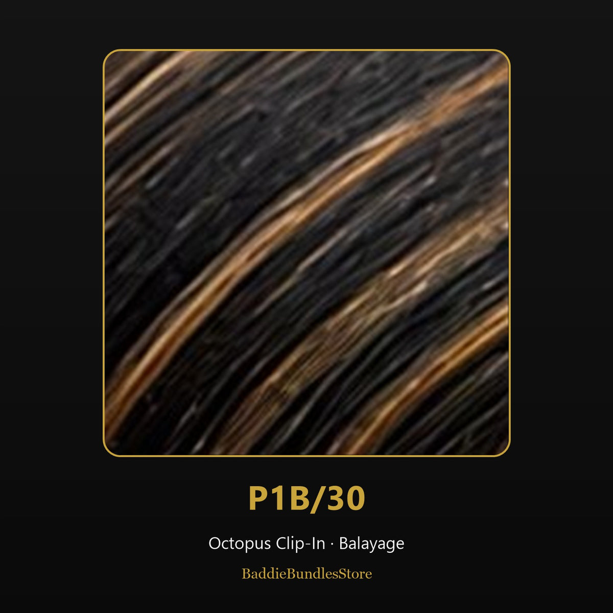 Octopus Clip-In kleur P1B/30 - Balayage | BaddieBundlesStore