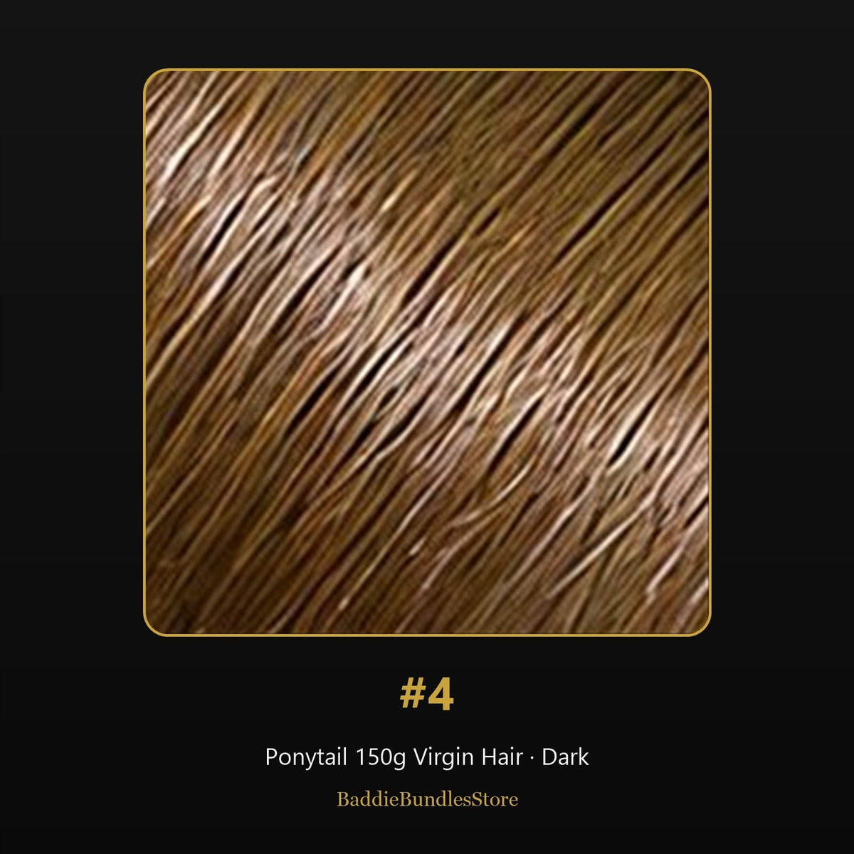 Ponytail 150g Virgin Human Hair kleur #4 - Dark | BaddieBundlesStore