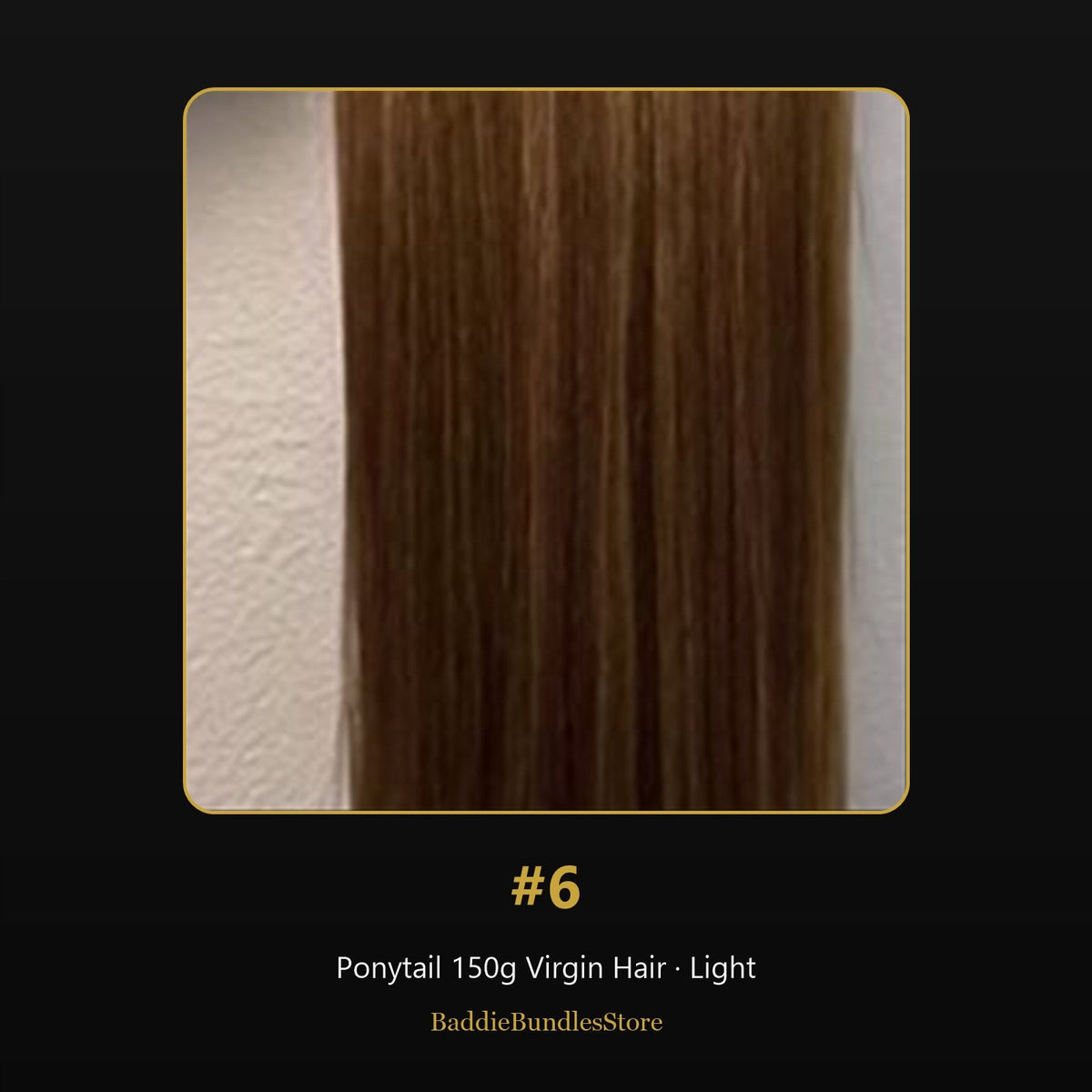 Ponytail 150g Virgin Human Hair kleur #6 - Light | BaddieBundlesStore